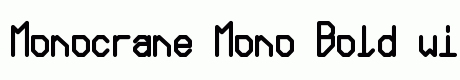 Monocrane Mono Bold