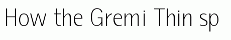 Gremi Thin