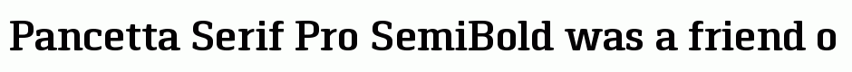 Pancetta Serif Pro SemiBold