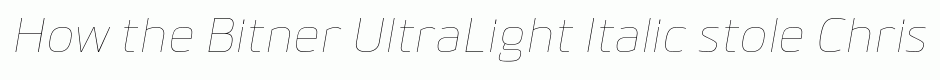 Bitner UltraLight Italic