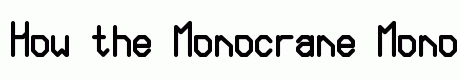 Monocrane Mono Bold