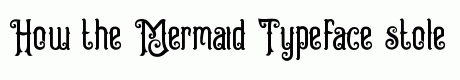 Mermaid Typeface