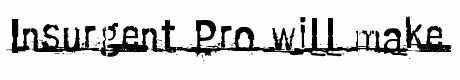 Insurgent Pro
