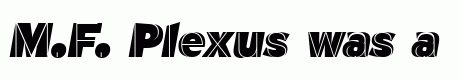 M.F. Plexus