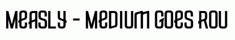 Measly - Medium