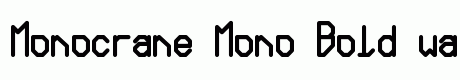 Monocrane Mono Bold