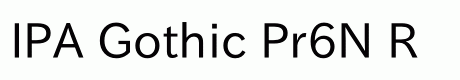 IPA Gothic Pr6N R