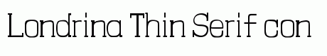 Londrina Thin Serif