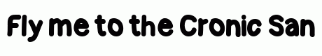 Cronic Sans Expanded Bold