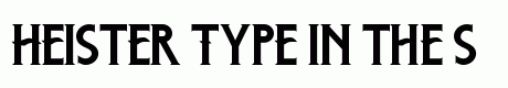 Heister Type