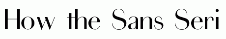 Sans Serif Didot