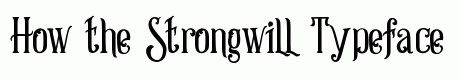 Strongwill Typeface Regular