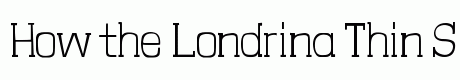 Londrina Thin Serif