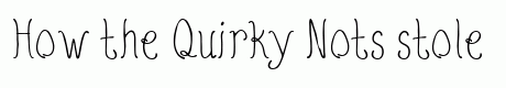 Quirky Nots