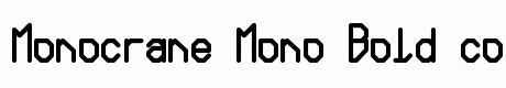 Monocrane Mono Bold