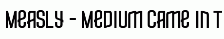 Measly - Medium