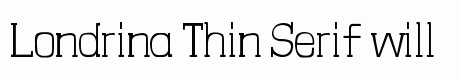 Londrina Thin Serif