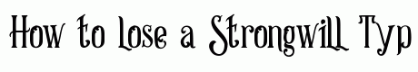 Strongwill Typeface Regular