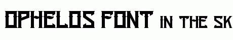 OPHELOS FONT