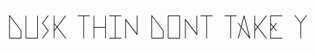 Dusk Thin