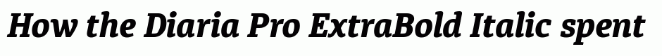 Diaria Pro ExtraBold Italic