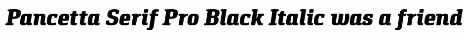 Pancetta Serif Pro Black Italic