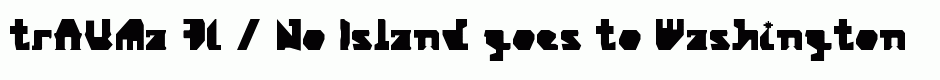 trAUMa 71 / No Island
