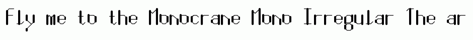 Monocrane Mono Irregular