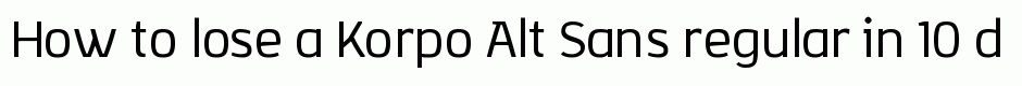 Korpo Alt Sans regular