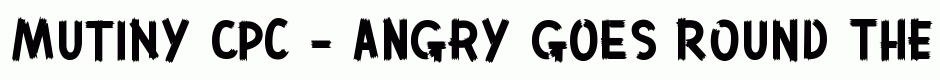 Mutiny CPC - Angry