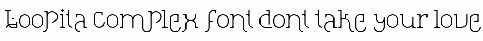 Loopita complex font