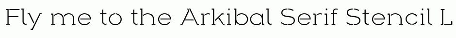 Arkibal Serif Stencil Light