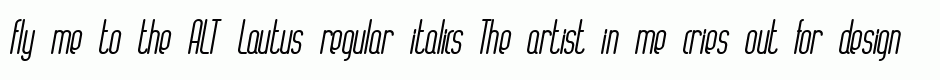 ALT Lautus regular italics