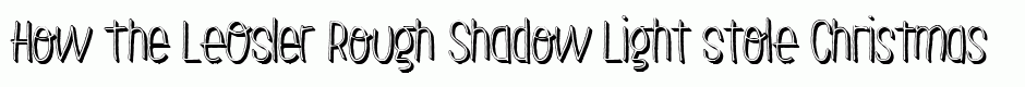 LeOsler Rough Shadow Light
