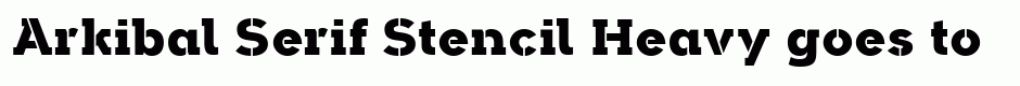 Arkibal Serif Stencil Heavy
