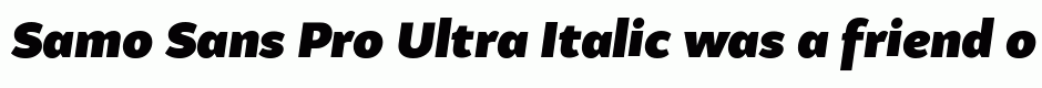 Samo Sans Pro Ultra Italic