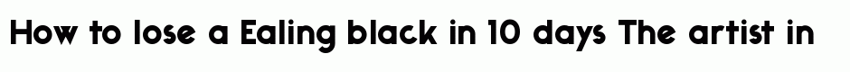 Ealing black