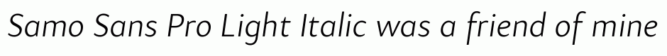 Samo Sans Pro Light Italic