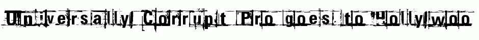 Universally Corrupt Pro