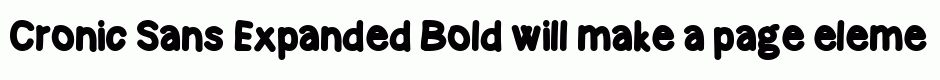 Cronic Sans Expanded Bold