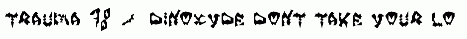trAUMa 78 / Dinoxyde