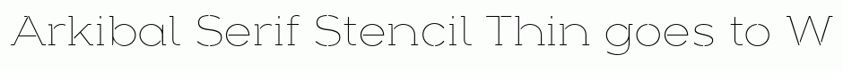 Arkibal Serif Stencil Thin