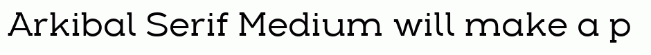 Arkibal Serif Medium