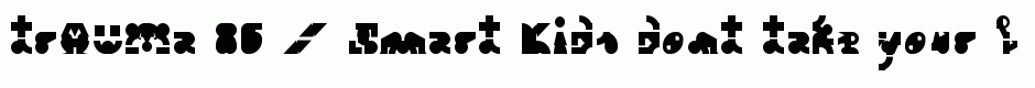 trAUMa 86 / Smart Kids