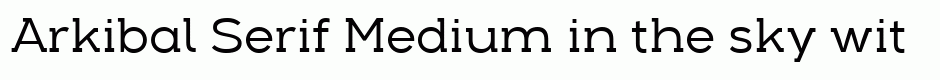 Arkibal Serif Medium