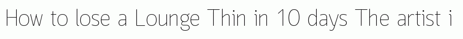 Lounge Thin