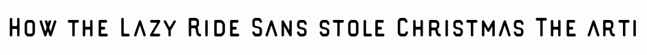 Lazy Ride Sans