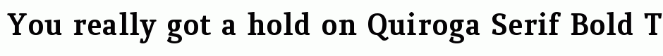 Quiroga Serif Bold