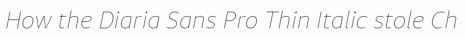 Diaria Sans Pro Thin Italic