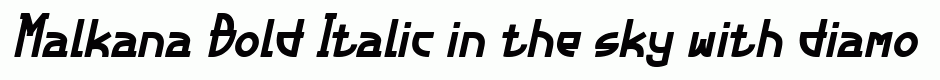 Malkana Bold Italic